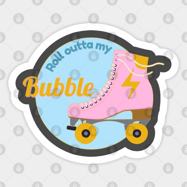 Roll Outta My Bubble Roller Skate Sticker by yaywow